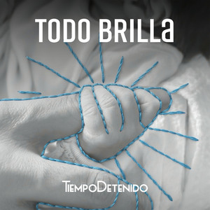 Todo Brilla by Tiempo Detenido