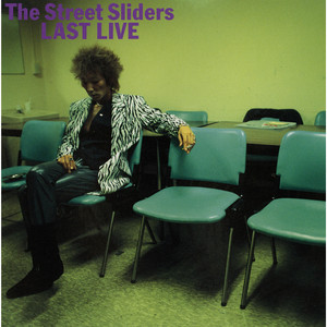 風が強い日 [2000 LAST LIVE] by THE STREET SLIDERS