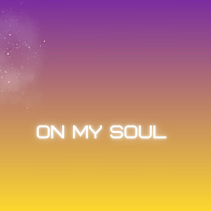 on my soul by DJ P CX