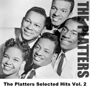 The Platters Selected Hits Vol. 2 - Compilation by The Platters