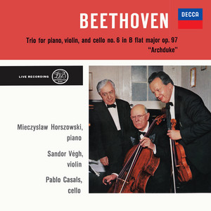 Beethoven: Trio No. 7 in B-Flat Major, Op. 97 'Archduke' (Pablo Casals – The Philips Legacy, Vol. 3) album