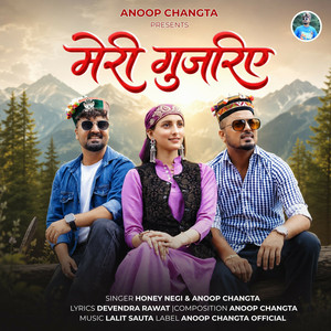 Meri Gujriye by Anoop Changta, Honey Negi