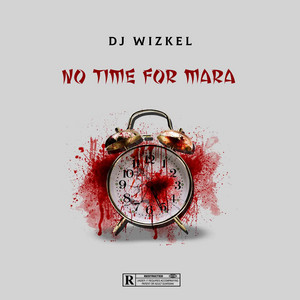 Dj Wizkel - No Time For Mara 1 (MIX)