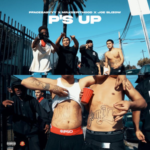 P's Up by pfacebabyyy, Mr.KeepItHood, JoeBlizow