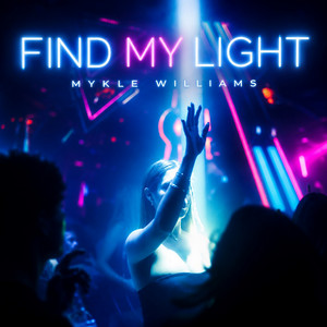 Find My Light by Mykle Williams