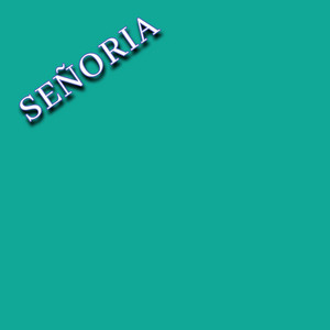 SEÑORIA by nintendos dop