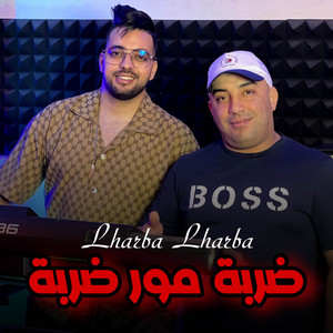 Wissem el benz - Lharba Lharba Darba Mor Darba (feat. Cheb Djamel Sghir)