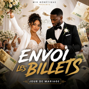 Envoi les billets by Mix Génétique