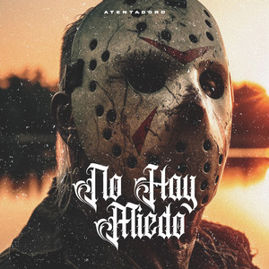 NO HAY MIEDO by Atentado Rd
