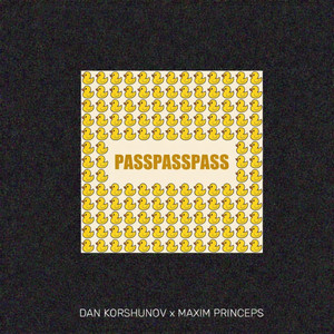 Pass by Dan Korshunov, Maxim Princeps
