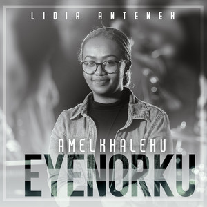 Amelkhalehu Eyenorku