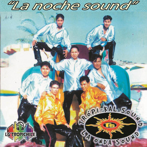 La noche sound by Trópi-ka'l Sound