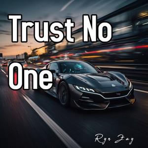 Trust No One by Ryn Zay