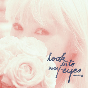 Look into my eyes by Nancy Kwai