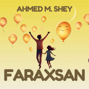 Ahmed M. Shey - Faraxsan