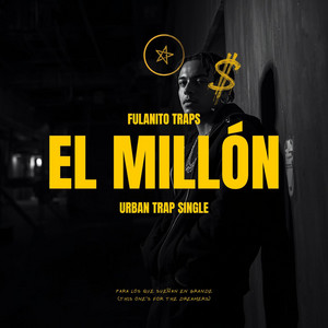 El Millón by FulanitoTraps