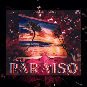 Sharlie Magne - Paraiso (Radio Edit)
