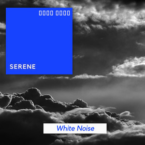 # 1 Album: Serene White Noise album