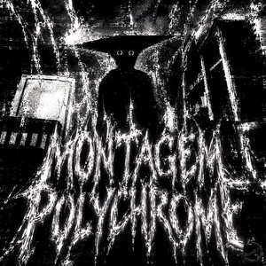 MONTAGEM POLYCHROME - Speed Up by NTLXSQ?, ?VLNS?, RONVXER, TRXSHBXY