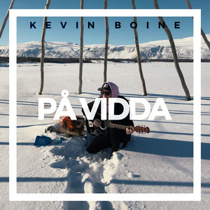 Kevin Boine - PÅ VIDDA