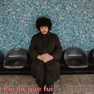 Por Lo Que Fui by Vicente Cifuentes