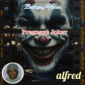 Pregnant Joker - Beatboxing Version by Alfred