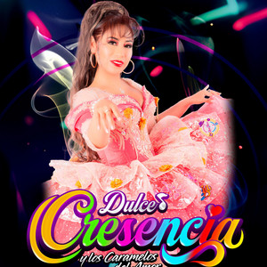 Dulce Cresencia - Solo me importas tu