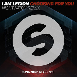Choosing for You - Nightwatch Remix