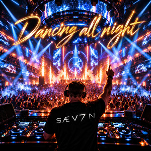 Dancing all night by SÆV7N