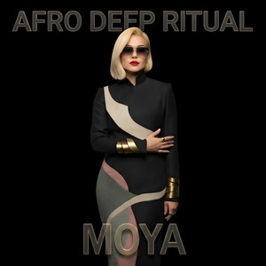 MOYA by AFRO DEEP RITUAL