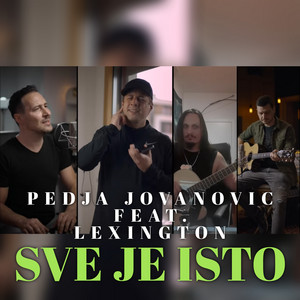 Pedja Jovanović Feat. Lexington & Lexington - Sve je isto (Cover).wav - Pedja Jovanovic