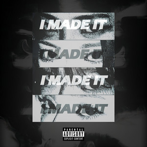 I MADE IT by 808 Supply