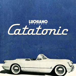 Catatonic by LUCHIANO