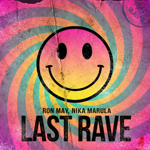 Last Rave by Ron May, Nika Marula