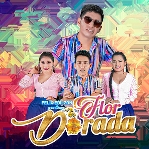 Felix Edilzon y su Grupo Flor Dorada - Nadie Como Tú