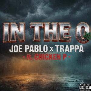 In The O by Trappa, Joe Pablo, Chicken P