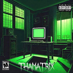 THAMATRIX by Lil$tyx, TDUB1N