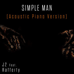 Simple Man - Acoustic Piano Version by J2, Rafferty