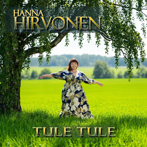 Tule tule by Hanna Hirvonen