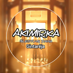 AKIMIRKA - išleistuvių daina by Gintarėja