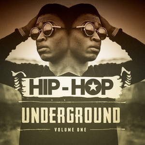 洋楽 The Sound (Chapter 1) UNDERGROUND HIPHOP Hip-Hop Underground, Vol. 1 - Compilation by Various Artists | Spotify