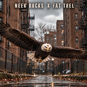 EAGLE by Neek Bucks, Fat Trel