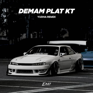 DEMAM PLAT KT by YUDHA REMIX