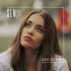 Şenol Çuhadar - Sen