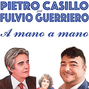A mano a mano by Pietro Casillo, Fulvio Guerriero
