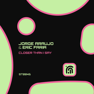 Closer Than I Say - Radio-Edit by Jorge Araujo, Eric Faria