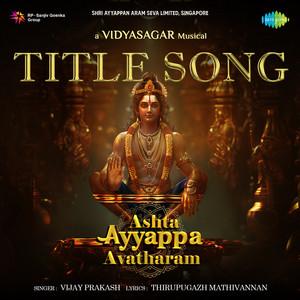 Vijay Prakash - Ashta Ayyappa Avatharam Title Song - Ashta Ayyappa Avatharam