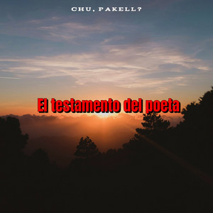 El testamento del poeta by Chu, pakell?