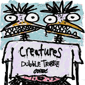 Dubble Trubble by Creatures