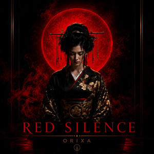 RED SILENCE by ORIXA